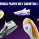 Best Serious Player Only Basketball Shoes